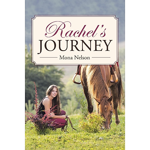 Rachel's Journey, Mona Nelson