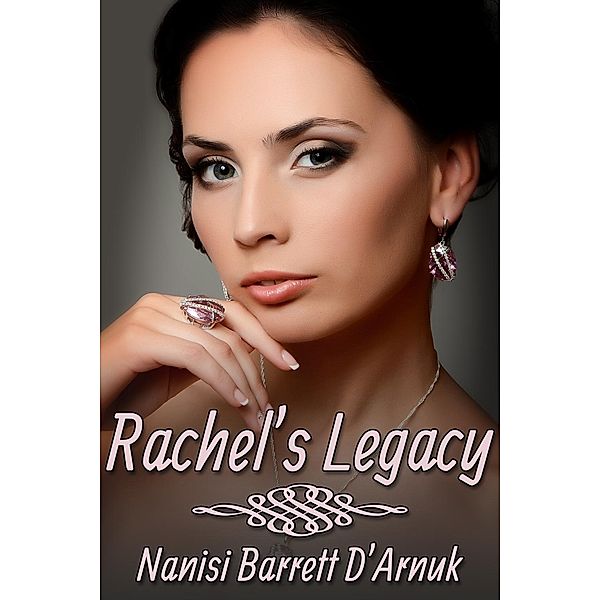 Rachel's Legacy, Nanisi Barrett D'Arnuk