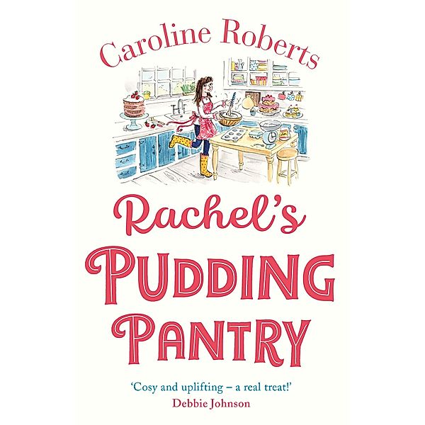 Rachel's Pudding Pantry / Pudding Pantry Bd.1, Caroline Roberts