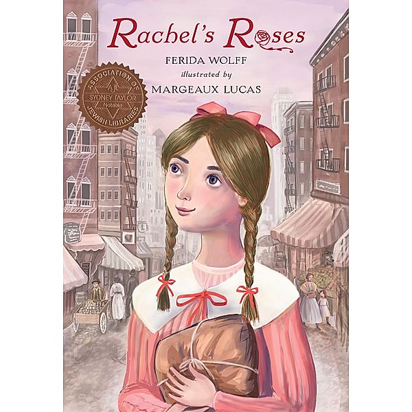 Rachel's Roses, Ferida Wolff