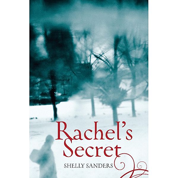 Rachel's Secret / Second Story Press, Shelly Sanders