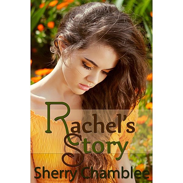 Rachel's Story, Sherry Chamblee