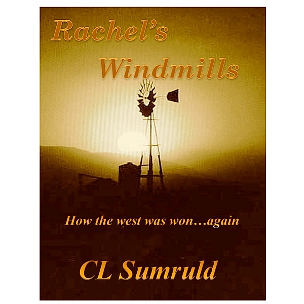 Rachel's Windmills, CL Sumruld