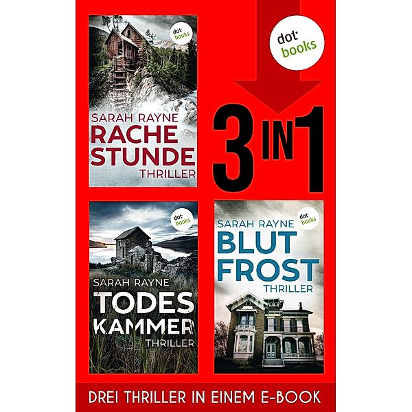 Rachestunde, Todeskammer & Blutfrost, Sarah Rayne