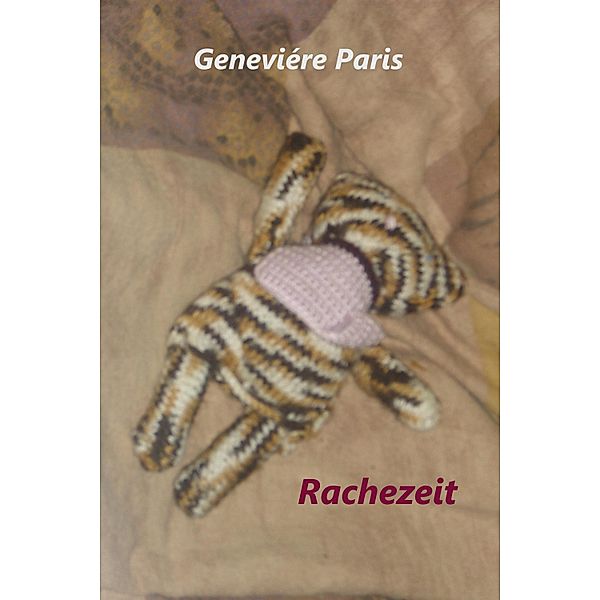 Rachezeit, Geneviére Paris