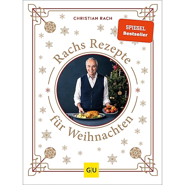 Rachs Rezepte für Weihnachten / GU Kochen & Verwöhnen Autoren-Kochbuecher, Christian Rach