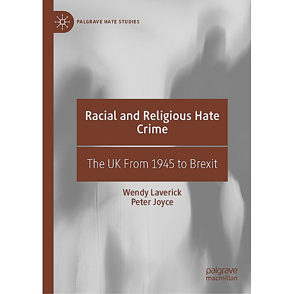 Racial and Religious Hate Crime, Wendy Laverick, Peter Joyce