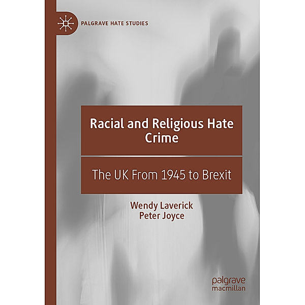 Racial and Religious Hate Crime, Wendy Laverick, Peter Joyce