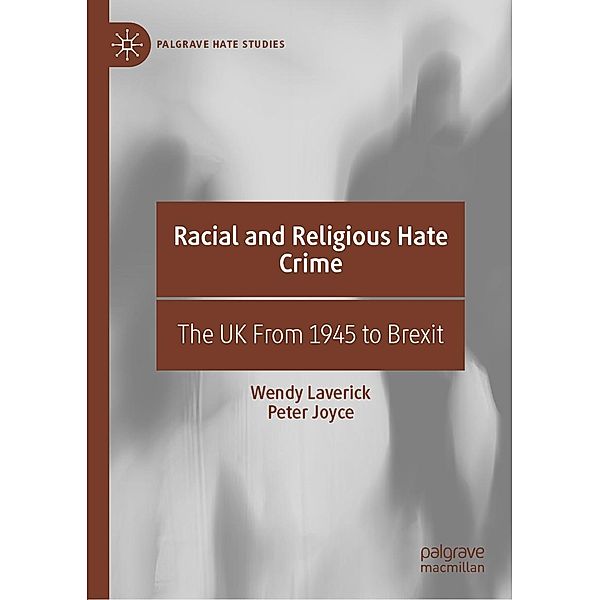 Racial and Religious Hate Crime / Palgrave Hate Studies, Wendy Laverick, Peter Joyce