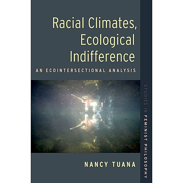 Racial Climates, Ecological Indifference, Nancy Tuana