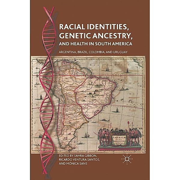 Racial Identities, Genetic Ancestry, and Health in South America