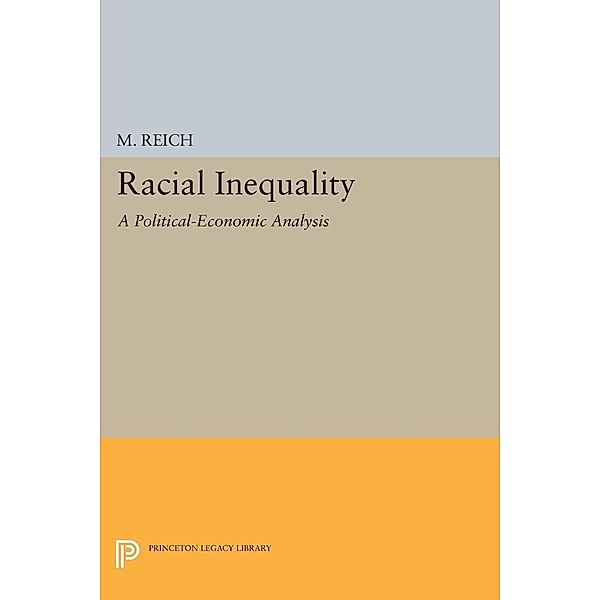 Racial Inequality / Princeton Legacy Library, Michael Reich