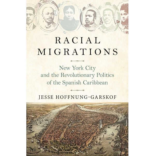 Racial Migrations, Jesse Hoffnung-Garskof