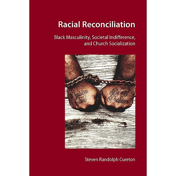 Racial Reconciliation, Steven Randolph Cureton