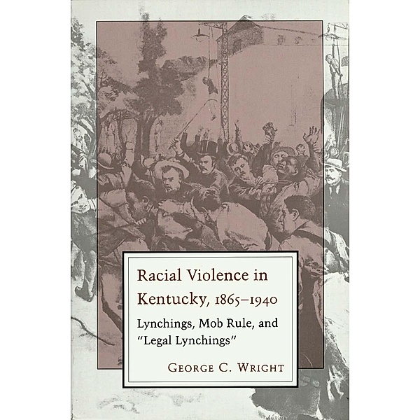 Racial Violence In Kentucky, George C. Wright