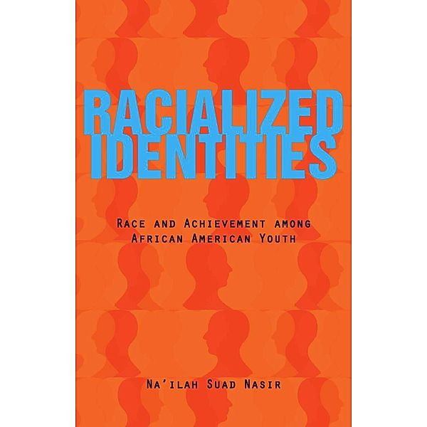 Racialized Identities, Na'Ilah Suad Nasir