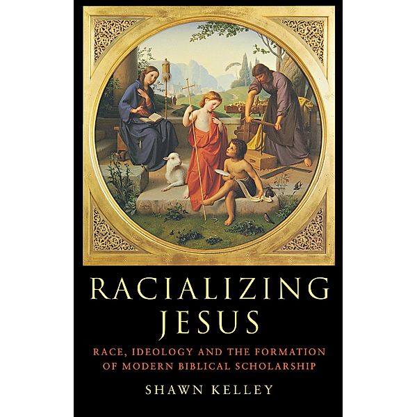 Racializing Jesus, Shawn Kelley
