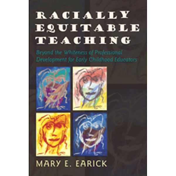 Racially Equitable Teaching, Mary E. Earick