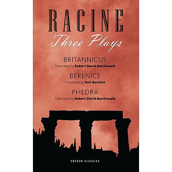 Racine: Three Plays, Jean Racine