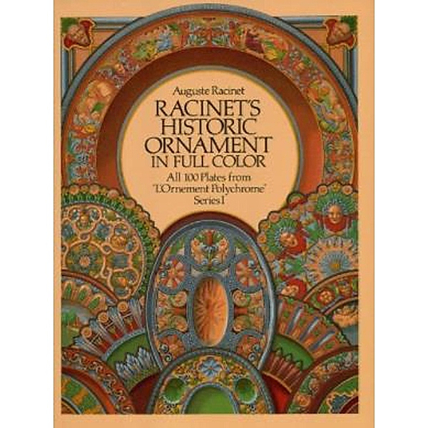 Racinet's Historic Ornament in Full Color / Dover Fine Art, History of Art, Auguste Racinet