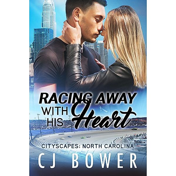 Racing Away With His Heart (CityScapes), Cj Bower