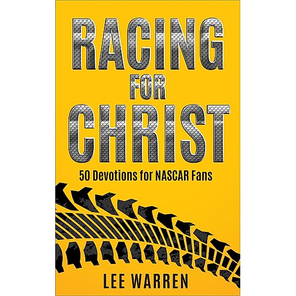 Racing for Christ, Lee Warren