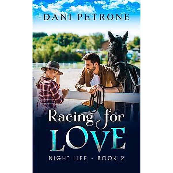 Racing for Love, Dani Petrone