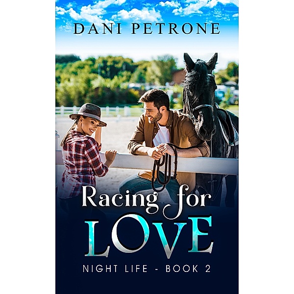 Racing for Love (Night Life) / Night Life, Jude Pittman, Dani Petrone