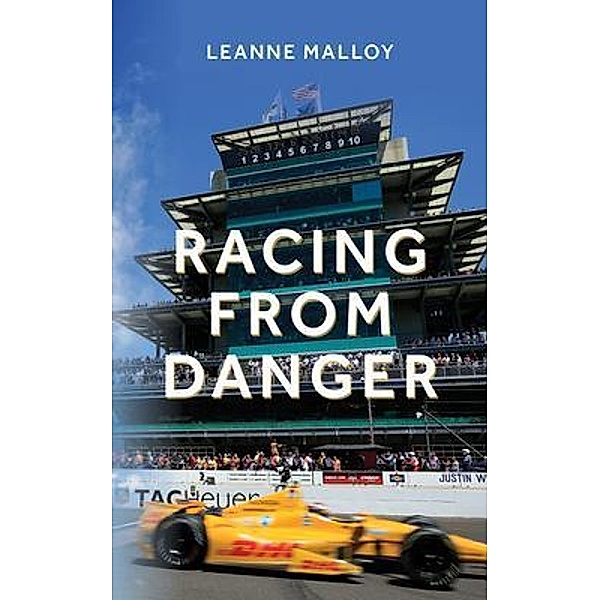 Racing from Danger, Leanne Malloy