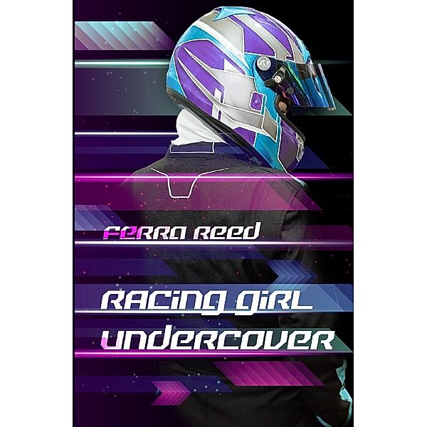 Racing Girl Undercover, Ferra Reed