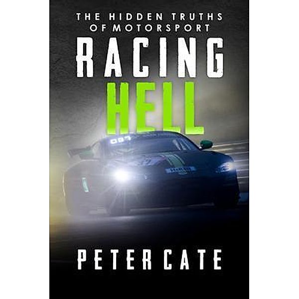 Racing Hell, Peter Cate