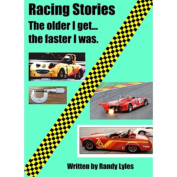 Racing Stories, Randy Lyles