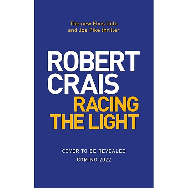 Racing the Light, Robert Crais