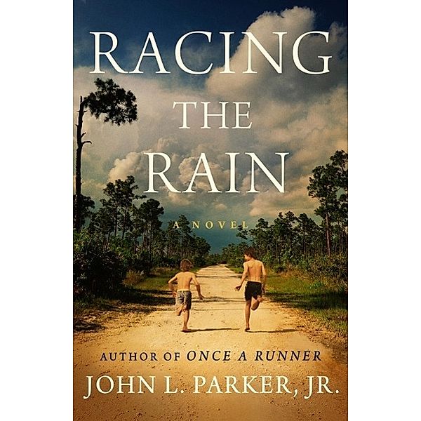 Racing the Rain, John L. Parker