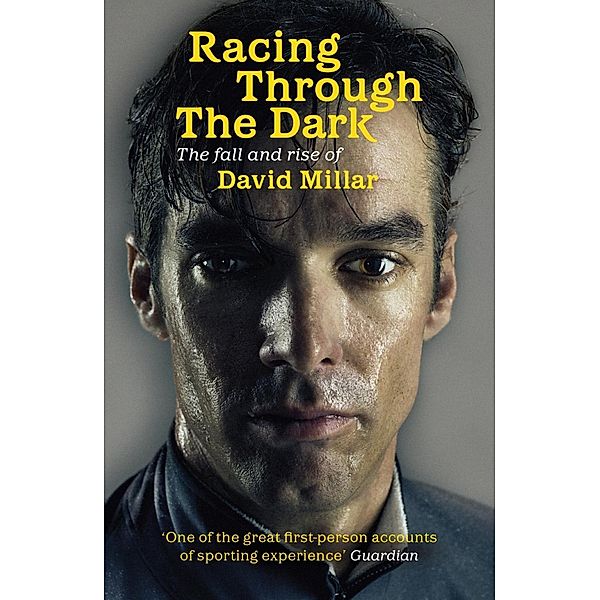 Racing Through the Dark, David Millar