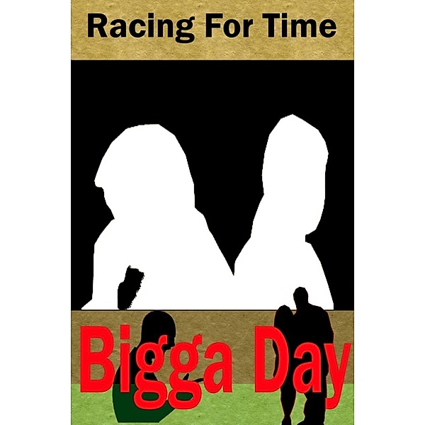 Racing Tor Time, Bigga Day