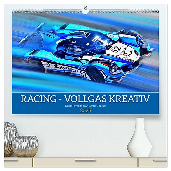 Racing - Vollgas kreativ (hochwertiger Premium Wandkalender 2025 DIN A2 quer), Kunstdruck in Hochglanz, Calvendo, Jean-Louis Glineur