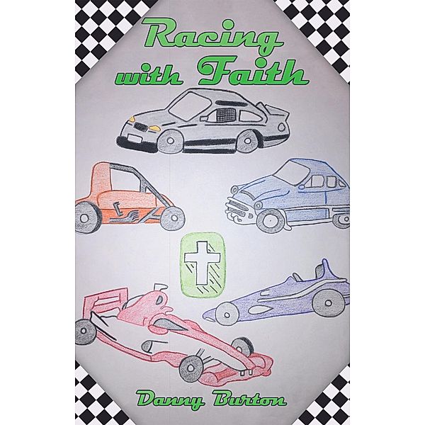 Racing with Faith, Danny Burton