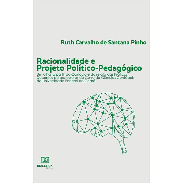 Racionalidade e Projeto Político-pedagógico, Ruth Carvalho de Santana Pinho