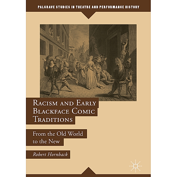 Racism and Early Blackface Comic Traditions, Robert Hornback