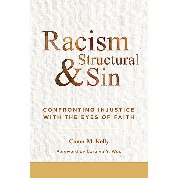 Racism and Structural Sin, Conor M. Kelly