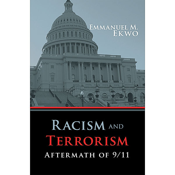 Racism and Terrorism, Emmanuel M. Ekwo