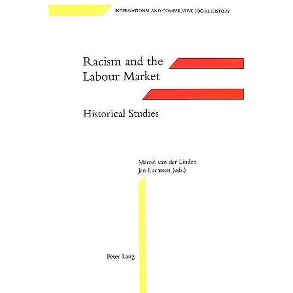 Racism and the Labour Market:- Historical Studies