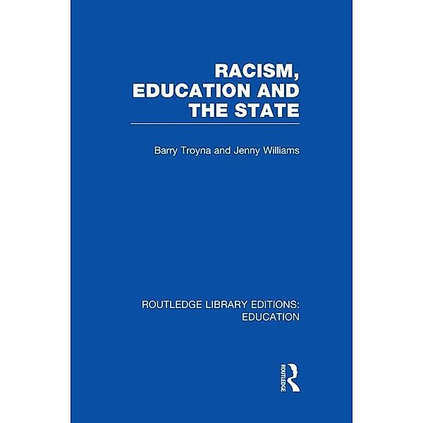 Racism, Education and the State, Barry Troyna, Jenny Williams