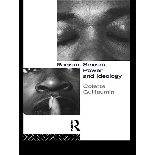 Racism, Sexism, Power and Ideology, Colette Guillaumin