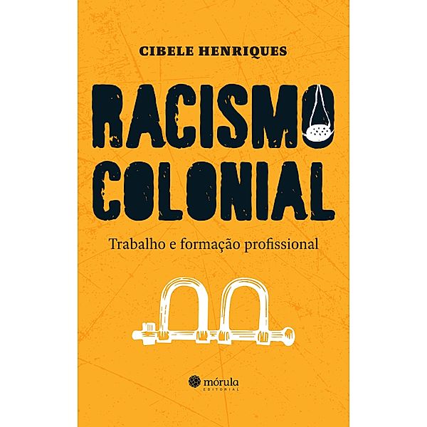 Racismo colonial, Cibele Henriques