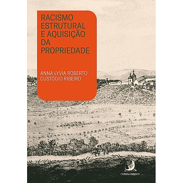 Racismo estrutural e aquisição da propriedade, Anna Lyvia Roberto Custódio Ribeiro