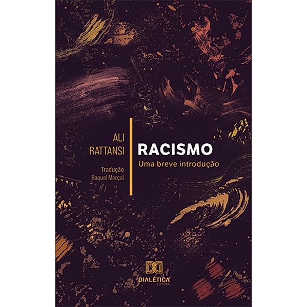 Racismo: uma breve introdução, Ali Rattansi