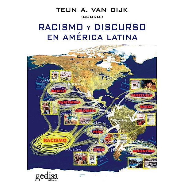 Racismo y discurso en América Latina, Teun A. van Dijk