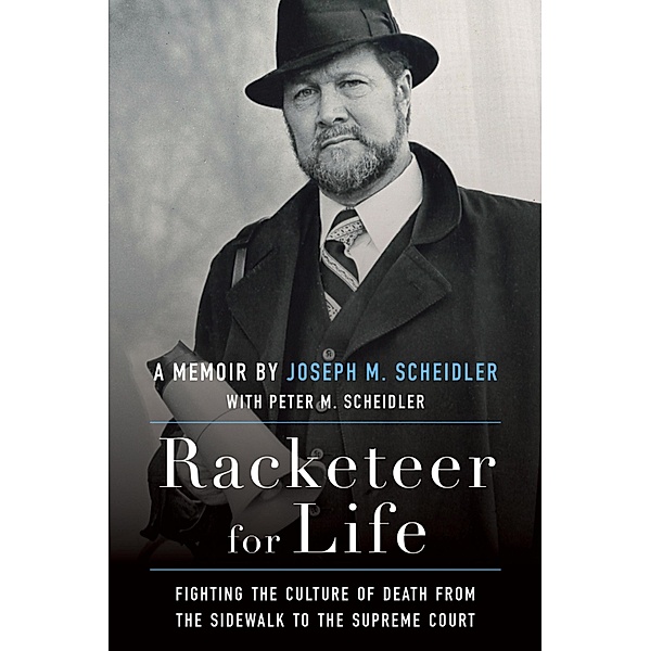 Racketeer for Life, Joseph M. Scheidler